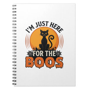 Halloween Cat I’m Just Here for the Boos Notebook
