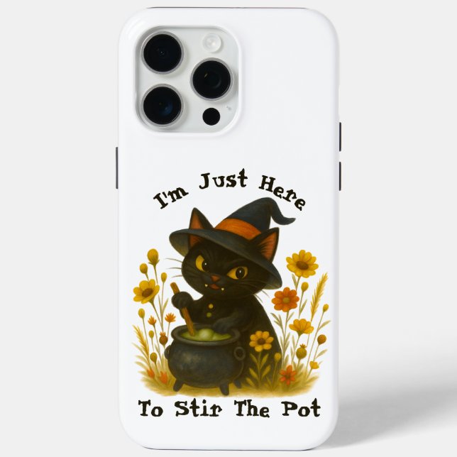 Halloween Cat - I’m Just Here to Stir the Pot Case-Mate iPhone Case (Back)