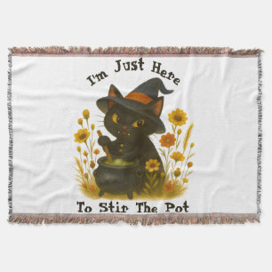 Halloween Cat - I’m Just Here to Stir the Pot Throw Blanket
