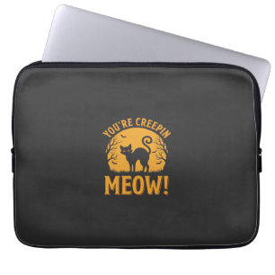 Halloween Cat You're Creepin Meow Laptop Sleeve