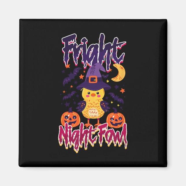Halloween Chicken Fright Night Fowl  Magnet (Front)