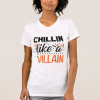 Halloween Chillin Like a Villain Funny