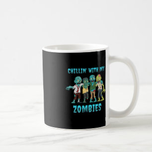 Halloween Chillin With My Zombies Boys Girls Kids  Coffee Mug