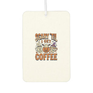 Halloween Coffee Scary Until Coffee Vintage Shirt_ Air Freshener