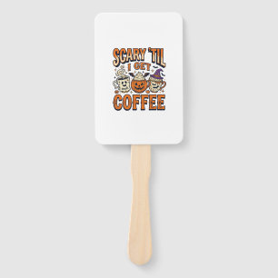 Halloween Coffee Scary Until Coffee Vintage Shirt_ Hand Fan