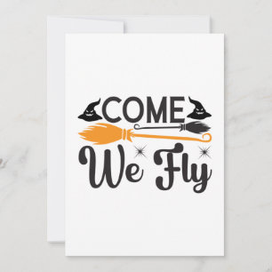 Halloween Come We Fly Birthday Invitation
