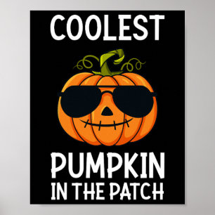 Halloween Coolest Pumpkin In The Patch Boys Girls Poster