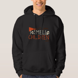 Halloween Costume Cute I Smell Children For Witch Hoodie