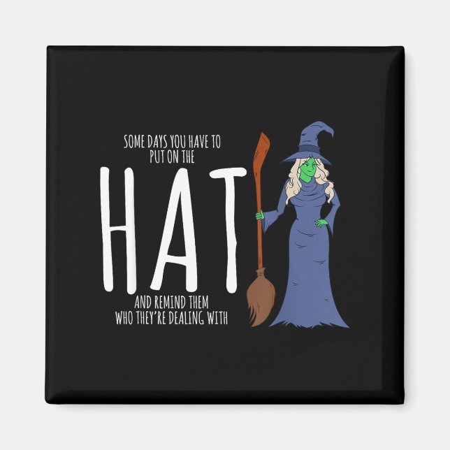 Halloween costume - funny statement witch outfit  magnet (Front)