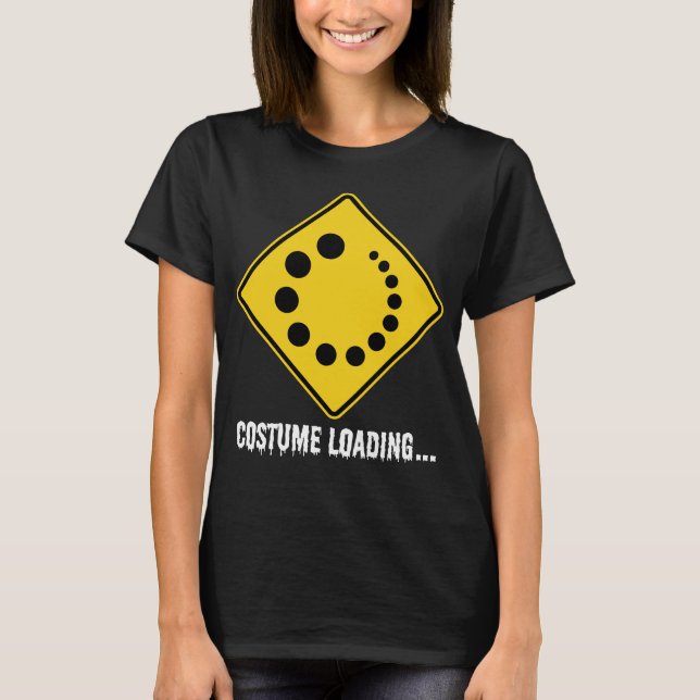 Halloween Costume Loading Yellow Road Sign T-Shirt (Front)