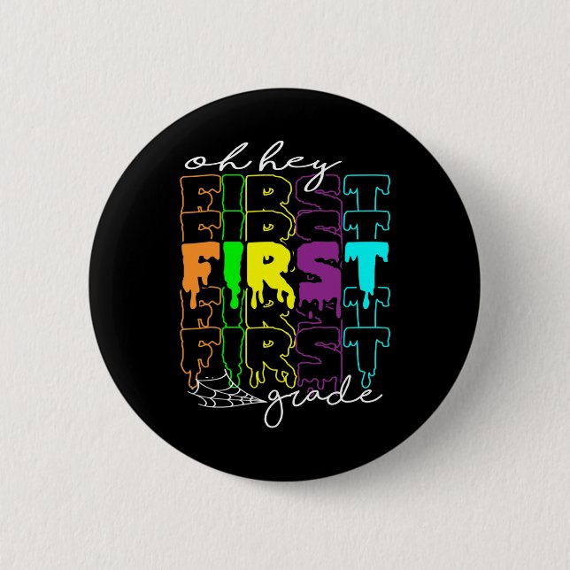 Halloween Costume Oh Hey First Grade Teachers Stud 2 Inch Round Button (Front)