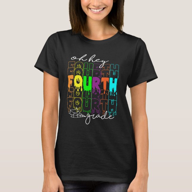Halloween Costume Oh Hey Fourth Grade Teachers Wom T-Shirt (Front)