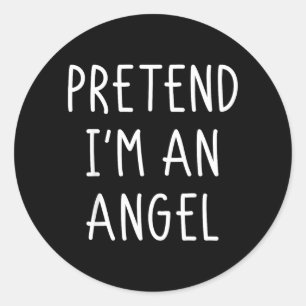 Halloween Costume Pretend an Angel Halloween Shirt Classic Round Sticker