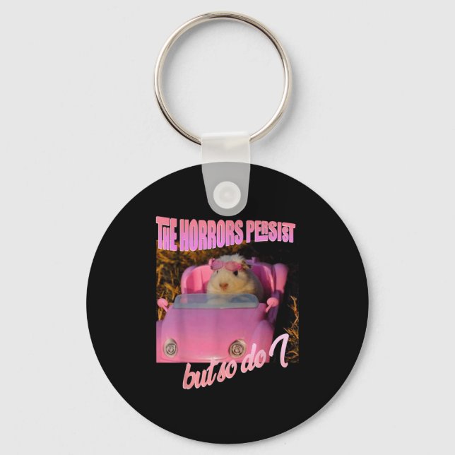 Halloween Costume - The Horrors Persist But So Do  Keychain (Front)