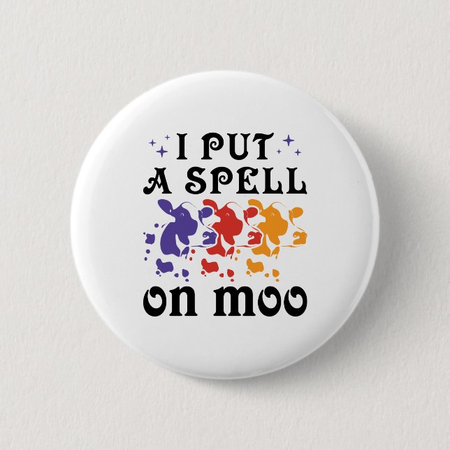 Halloween Cow I Put a Spell on Moo 2 Inch Round Button (Front)