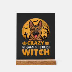 Halloween Crazy German Shepherd Witch Design Acrylic Sign