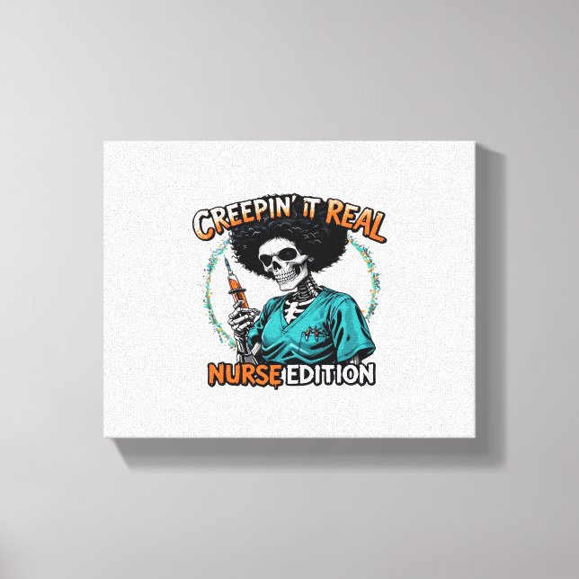 Halloween Creepin It Real! Nurse Edition Classic T Canvas Print (Front)