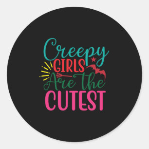 Halloween Creepy Girls Are The Cutest Birthday Classic Round Sticker