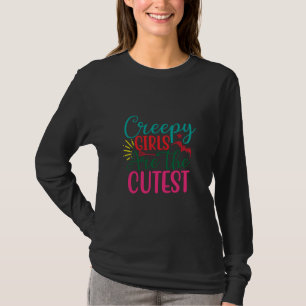 Halloween Creepy Girls Are The Cutest Birthday T-Shirt