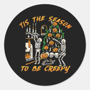 Halloween Creepy Season The Season To Be Creepy Classic Round Sticker