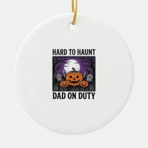 Halloween Dad Shirt Hard To Haunt Funny Father Des Ceramic Ornament