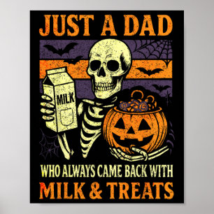 Halloween Dad Who Came Ck With Milk Treats Poster