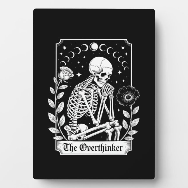 Halloween Dark Gothic Skeleton Overthinker Plaque (Front)