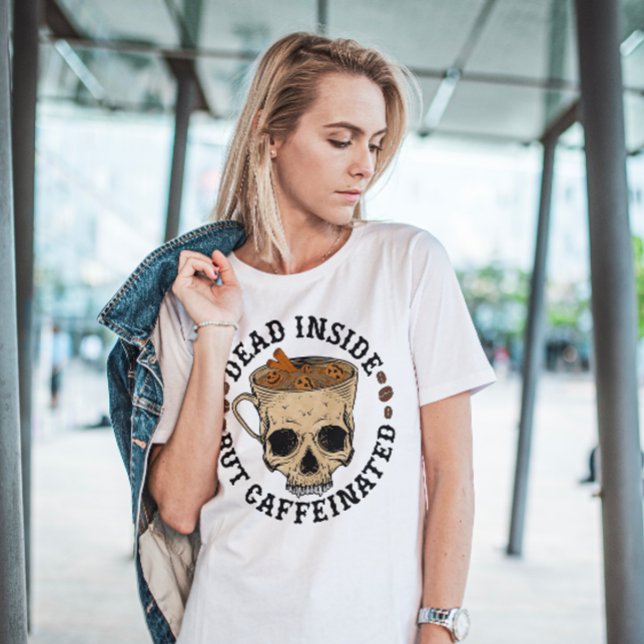 HALLOWEEN DEAD INSIDE BUT CAFFEINATED SKULL COFFEE T-Shirt (Creator Uploaded)