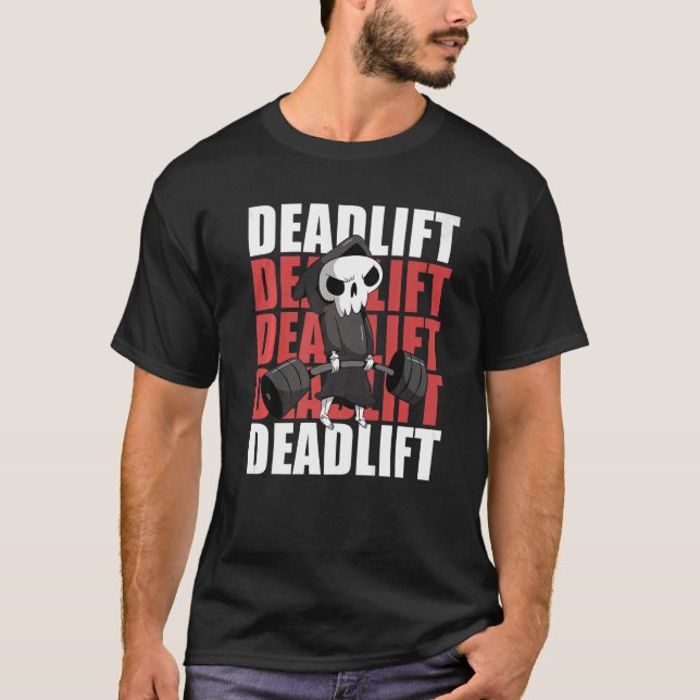 Halloween Dead Lift Reaper Gym Workout Costume T-Shirt (Front)
