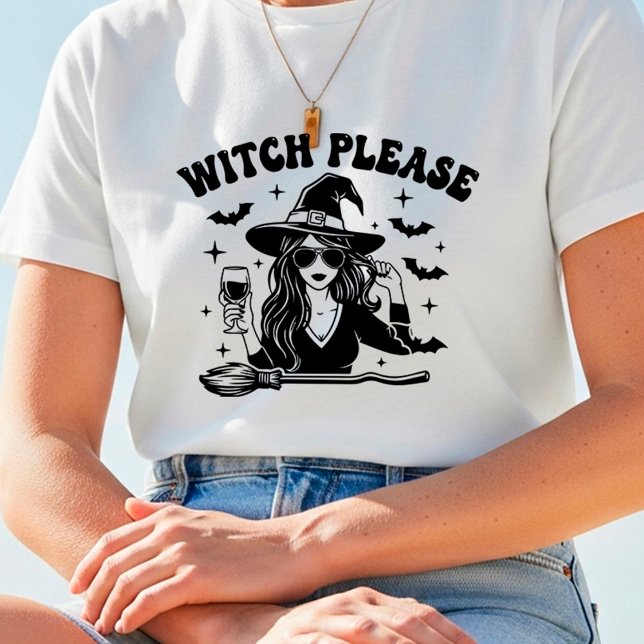 Halloween design "Witch Please" Fun T-Shirt (Creator Uploaded)