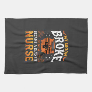 Halloween Dialysis Nurse Broom Broke Design_1 Kitchen Towel