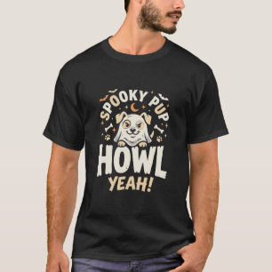 Halloween Dog Howl Yeah T-Shirt