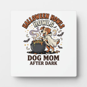 Halloween Dog Mom After Dark Plaque