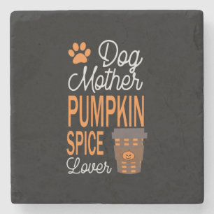 Halloween Dog Mother And Pumpkin Spice Birthday Stone Coaster