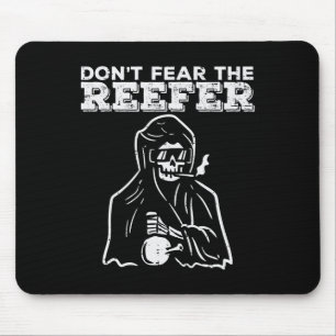 Halloween Dont Fear Reefer Grim Reaper Funny Costu Mouse Pad