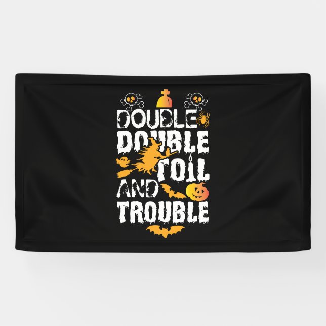 Halloween Double Double Oil And Trouble Birthday Banner (Horizontal)