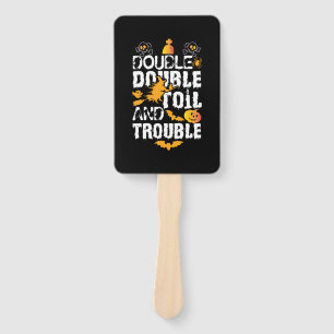 Halloween Double Double Oil And Trouble Birthday Hand Fan