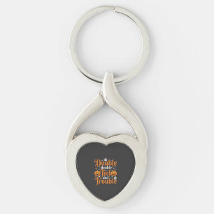 Halloween Double Double Toil and Trouble_1 Keychain