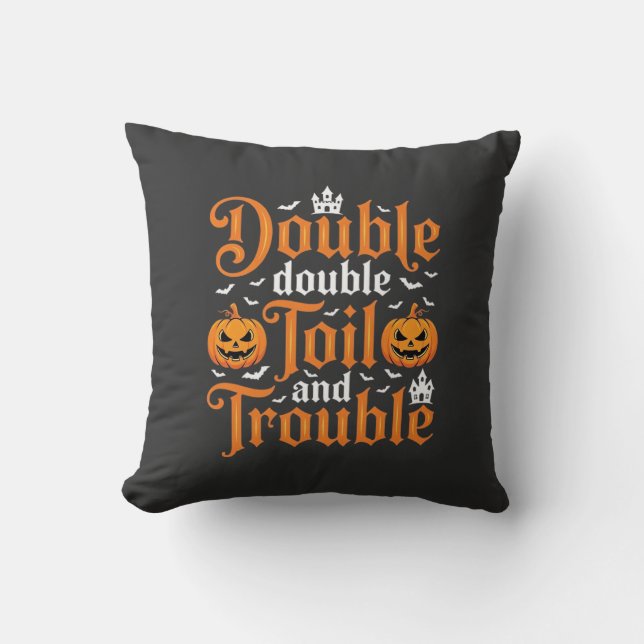 Halloween Double Double Toil and Trouble_1 Throw Pillow (Front)