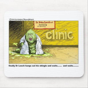Halloween : Dr Leech Has No Clients Funny Gifts Mouse Pad