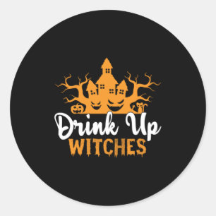 Halloween Drink Up Witches Birthday Classic Round Sticker