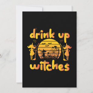 Halloween Drink Up Witches Birthday Invitation