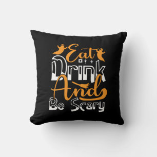 Halloween Eat Drink And Be Scary Birthday Throw Pillow