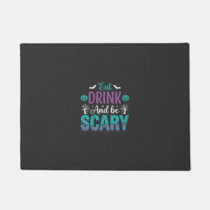 Halloween Eat Drink And Be Scary Design Doormat