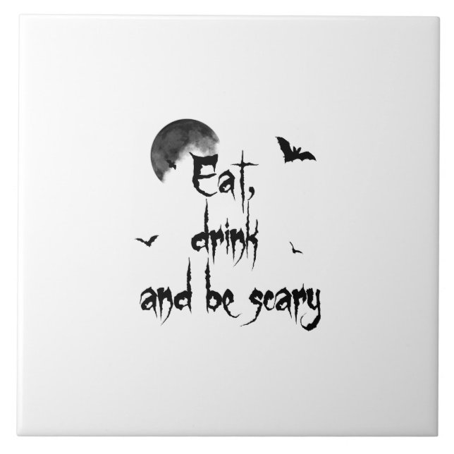 Halloween - Eat, drink and be scary Tile (Front)