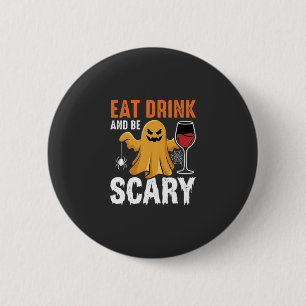 Halloween Eat Drink Be Scary Ghost Design_1 2 Inch Round Button