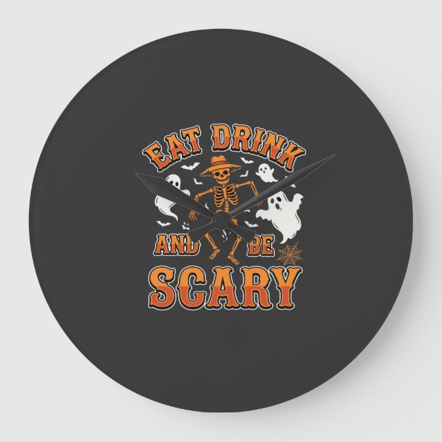 Halloween Eat Drink Be Scary Ghost Design_1 Large Clock (Front)