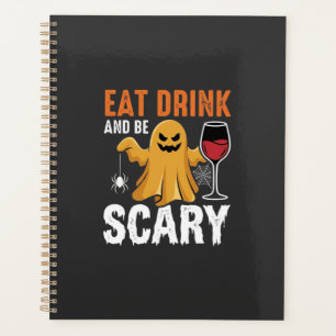 Halloween Eat Drink Be Scary Ghost Design_1 Planner