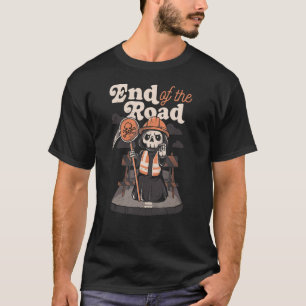 Halloween End Of Road Sign   Grim Reaper Pun T-Shirt