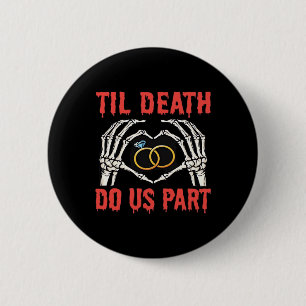 Halloween Engagement Til Death Do Us Part 2 Inch Round Button